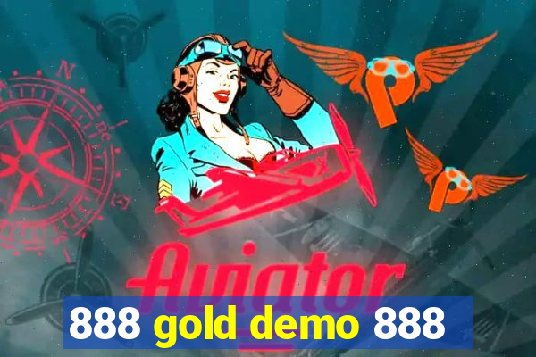 888 gold demo 888